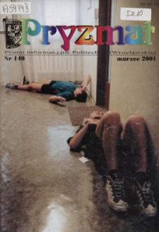 Pryzmat : Pismo Informacyjne Politechniki Wrocławskiej. Marzec 2001, nr 140