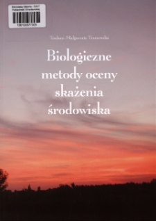 Biologiczne metody oceny skażenia środowiska