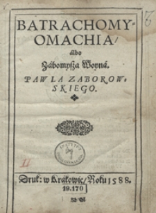 Batrachomyomachia albo Zabomysza Woyna Pawla Zaborowskiego