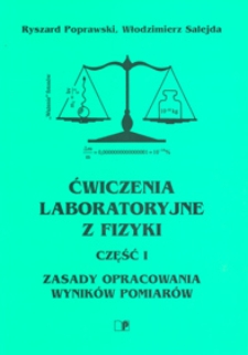 Ćwiczenia laboratoryjne z fizyki. Cz. 1 Zasady opracowania wyników pomiarów