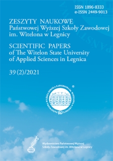 Zeszyty Naukowe Państwowej Wyższej Szkoły Zawodowej im. Witelona w Legnicy, nr 39 (2)/2021