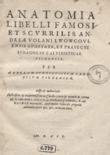 Anatomia Libelli Famosi Et Scurrilis Andreae Volani [...]
