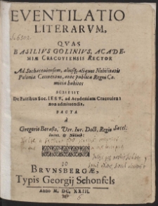 Eventilatio Literarum, Quas Basilius Golinius, [...] aliosq[ue] aliquot Nobilitatis Poloniæ Conventus, ante publica Regni Comitia habitos Scripsit De Patribus Soc. Jesu [...]