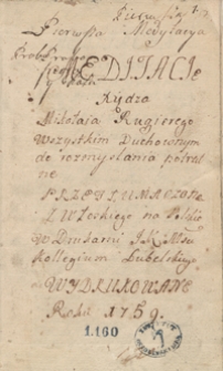 Medytacye księdza Mikołaja Rugierego wszystkim duchownym do rozmyślania potrzebne, przetłumaczone z włoskiego na polskie