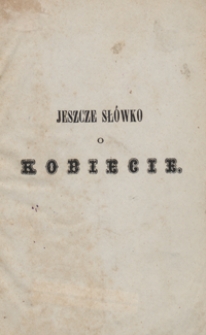 Jeszcze słówko o kobiecie