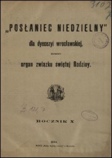 Posłaniec Niedzielny dla Dyecezyi Wrocławskiej. R. 10, 1904, nr 40