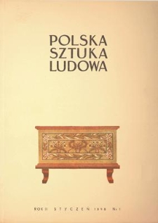 Polska Sztuka Ludowa, Rok II, styczeń 1948, nr 1