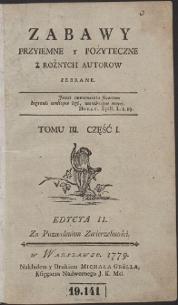 Zabawy Przyiemne y Pożyteczne Z Rożnych Autorow Zebrane. Wyd. 2. T. 3. Cz. 1-2