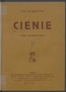 Cienie : szkic powieściowy