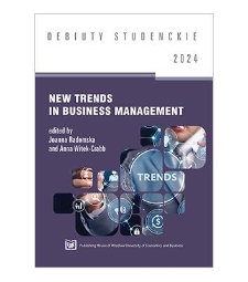 Spis treści [New Trends in Business Management / ed. by Joanna Radomska, Anna Witek-Crabb. - Wroclaw, 2024]