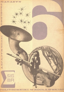 Sigma : magazyn problemowo informacyjny Politechniki Wrocławskiej, grudzień 1968, nr 6