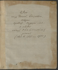 "Zbiór różnych formuł, projektów, wstępów, apostrof, zagajeń itd. do mów różnych okolicznościach pisanych" ułożony i spisany przez ks. Dominika Rudnickiego dla Franciszka Maksymiliana Ossolińskiego w latach 1725-1733.