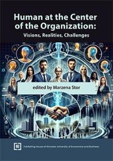 Human at the Center of the Organization: Visions, Realities, Challenges [całość]