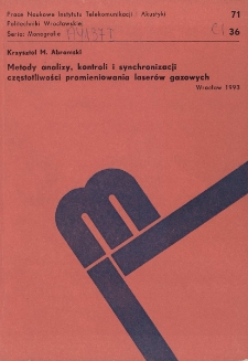 Metody analizy, kontroli i synchronizacji częstotliwości promieniowania laserów gazowych
