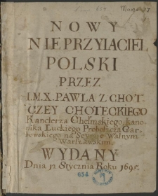 Miscellanea z lat 1564-1722, zawierające odpisy listów, pism publicystycznych, akt publicznych, wierszy i innych materiałów odnoszących się przeważnie do spraw politycznych Polski początku panowania Augusta II.