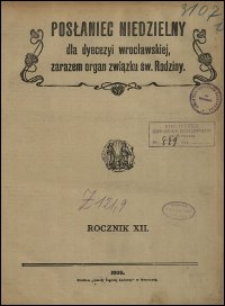 Posłaniec Niedzielny dla Dyecezyi Wrocławskiej. R. 12, 1906, nr 31