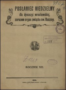 Posłaniec Niedzielny dla Dyecezyi Wrocławskiej. R. 12, 1906, nr 40