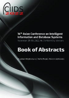 14th Asian Conference on Intelligent Information and Database Systems, November 28-30, 2022, Ho Chi Minh City, Vietnam. Book of abstracts