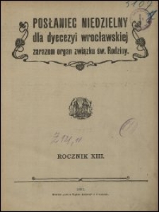 Posłaniec Niedzielny dla Dyecezyi Wrocławskiej. R. 13, 1907, nr 1