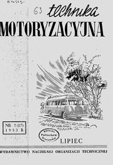 Technika Motoryzacyjna : miesięcznik naukowo-techniczny, Rok III, lipiec 1953, nr 7 (17)