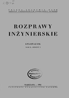 Rozprawy Inżynierskie, Vol. 2, 1954, z. 2