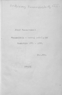 Archiwum Husarzewskich. Józef Husarzewski: "Wspomnienia z naszej podróży na Wschodzie". 1871-1872.