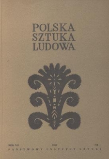 Polska Sztuka Ludowa, Rok VII, styczeń-luty 1953, nr 1