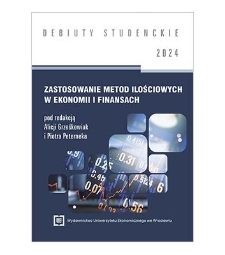 Spis treści [Zastosowanie metod ilościowych w ekonomii i finansach / red. A. Grześkowiak, P. Peternek. - Wrocław, 2024]