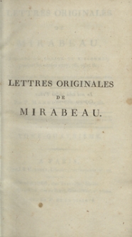 Lettres Originales De Mirabeau Écrites Du Donjon De Vincennes pendant les années 1777, 78, 79 et 80. T. 4