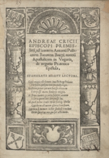 Andreae Cricii Episcopi Premislien[sis] ad Ioannem Antoniu[m] Pulleonem [...] de negotio Prutenico Epistola