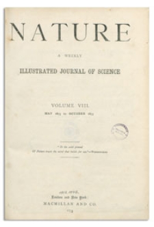 Nature : a Weekly Illustrated Journal of Science. Volume 8, 1873 May 15, [No. 185]