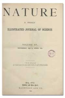 Nature : a Weekly Illustrated Journal of Science. Volume 15, 1876 November 9, [No. 367]