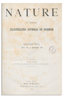 Nature : a Weekly Illustrated Journal of Science. Volume 22, 1880 July 29, [No. 561]