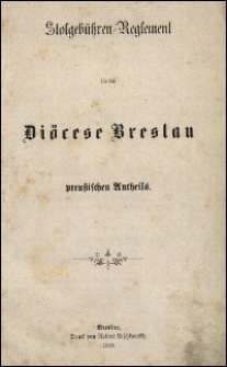 Stolgebühren-Reglement für die Diöcese Breslau preußischen Antheils