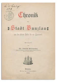 Chronik der Stadt Bunzlau von den Altesten Zeiten bis zur Gegenwart