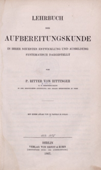 Lehrbuch der Aufbereitungskunde : in ihrer neuesten entwicklung und Ausbildung systematisch dargestellt