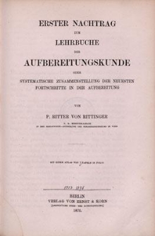 Erster Nachtrag zum Lehrbuche der Aufbereitungskunde : oder systematische zusammenstellung der neuesten fortschritte in der Aufbereitung