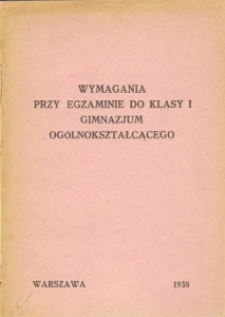 Wymagania przy egzaminie do klasy I gimnazjum ogólnokształcącego