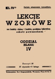 Lekcje wzorowe na każdy dzień i każdą godzinę lekcyjną szkoły powszechnej : oddział (klasa) IV, z.20