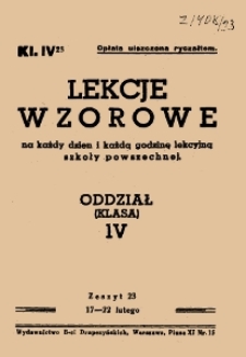 Lekcje wzorowe na każdy dzień i każdą godzinę lekcyjną szkoły powszechnej : oddział (klasa) IV, z.23