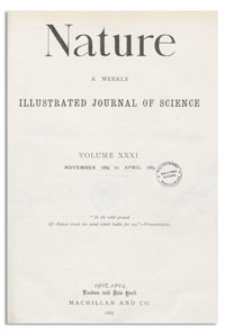 Nature : a Weekly Illustrated Journal of Science. Volume 31, 1885 March 5, [No. 801]