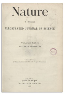 Nature : a Weekly Illustrated Journal of Science. Volume 34, 1886 July 22, [No. 873]