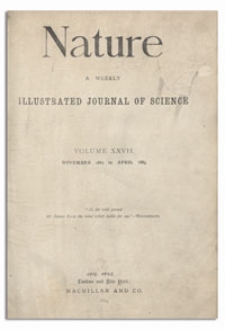 Nature : a Weekly Illustrated Journal of Science. Volume 27, 1883 February 22, [No. 695]