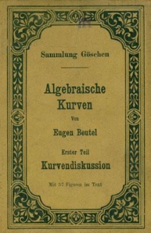 Algebraische Kurven. Tl. 1, Kurvendiskussion