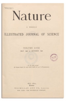 Nature : a Weekly Illustrated Journal of Science. Volume 58, 1898 September 29, [No. 1509]