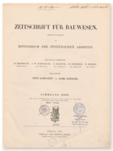 Zeitschrift für Bauwesen, Jr. XXXV, 1885, H. 4-6