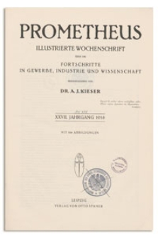 Prometheus : Illustrierte Wochenschrift über die Fortschritte in Gewerbe, Industrie und Wissenschaft. 27. Jahrgang, 1915, Nr 1357