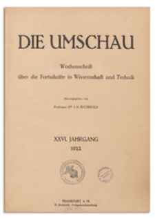 Die Umschau : Wochenschschrift über die Fortschritte in Wissenschaft und Technik. 26. Jahrgang, 1922, Nr 1