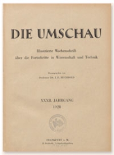 Die Umschau : Illustrierte Wochenschschrift über die Fortschritte in Wissenschaft und Technik. 32. Jahrgang, 1928, Heft 2
