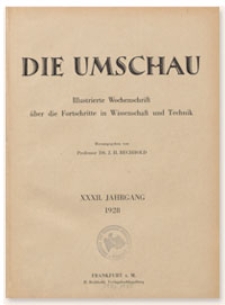 Die Umschau : Illustrierte Wochenschschrift über die Fortschritte in Wissenschaft und Technik. 32. Jahrgang, 1928, Heft 38